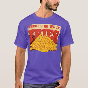 Kartoffelsnacks Burger Küche Französisch Fries Koc T-Shirt