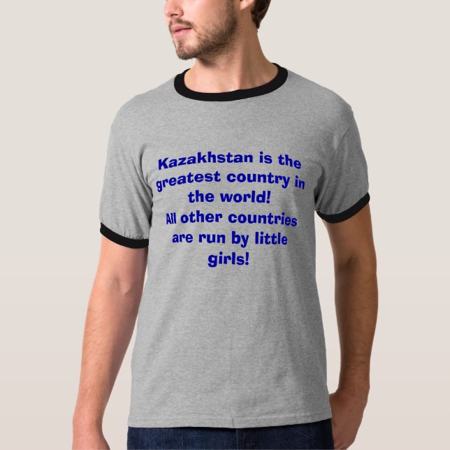 Kasachstan ist das bestste Land in der Welt… T-Shirt (Vorderseite)