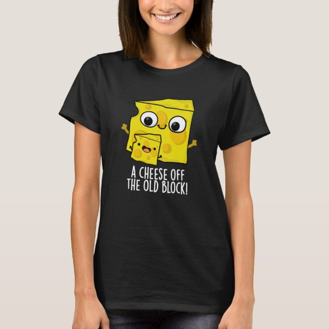 Käse aus dem alten Block Funny Food Pun Dark BG T-Shirt (Vorderseite)