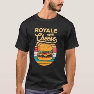 Käse Burger Royale Cheeseburger Hamburger T-Shirt