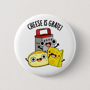 Käse ist ein großartiger Funny Food Puff Button