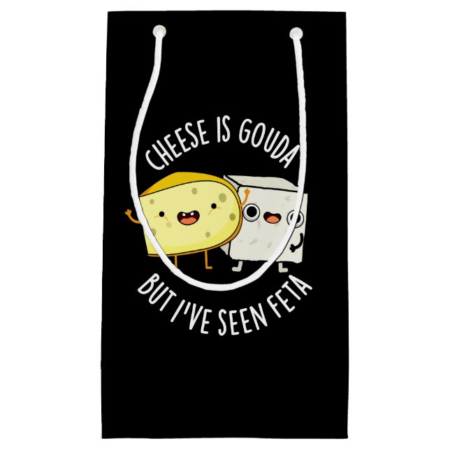 Käse ist Gouda, aber ich habe Feta Funny Food Pun  Kleine Geschenktüte (Vorderseite)