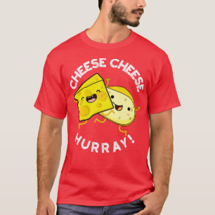 Käse Käse Hurra Lustiger Käse Wortspiel T-Shirt
