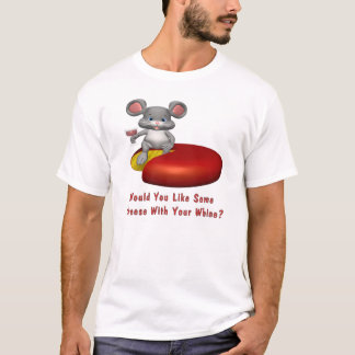 Käse mit Ihrem Gejammer T-Shirt