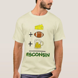 Käse plus Fußball plus Bier entspricht Wisconsin T-Shirt