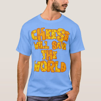 KÄSE RETTE DIE WELT T-Shirt