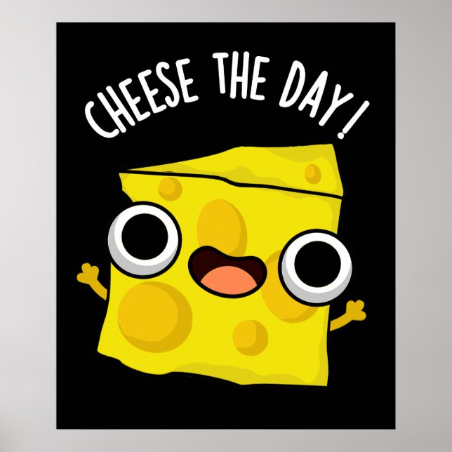 Käse The Day Funny Food Pun Dark BG Poster (Vorne)