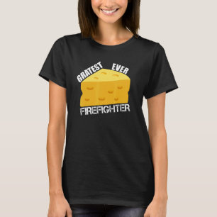 Käse-Wortwitz Größter Aller Zeiten Feuerwehrmann T-Shirt
