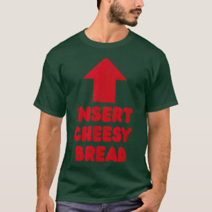 Käsebrot Fettgedruckte Typografie Essen Meme einfü T-Shirt