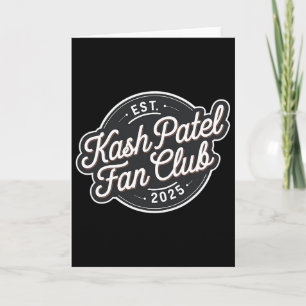 Kash Patel Fan Club Est. 2025 Vintage Logo Trump N Karte