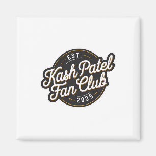 Kash Patel Fan Club Est. 2025 Vintage-Logo Trump N Magnet