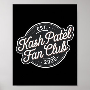 Kash Patel Fan Club Est. 2025 Vintage-Logo Trump N Poster