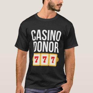 Kasino-Spender-Glücksspiel-Witzbold-Witz T-Shirt