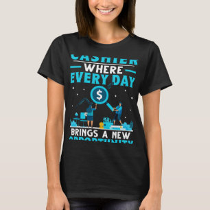 Kasse, wo jeden Tag eine neue Chance geboten wird T-Shirt