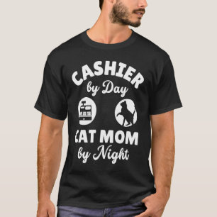 Kassierer bei Tag Katzenmutter bei Nacht Kitty Ka T-Shirt