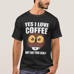 Kassierer/in bei Owl Coffee Coffee Bar T-Shirt