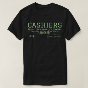 Kassierer schneller als dein Mathelehrer T-Shirt