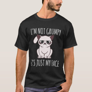 Kat-ich bin nicht mürrisch sein bloßes Gesicht T-Shirt