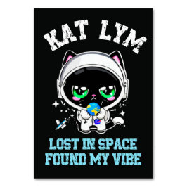 Kat Lym Astronaut: Lost in Space Found My Vibe Art Tischnummer