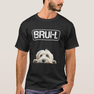 Katalanischer Schäferhund Bruh Lustiger Hundebesit T-Shirt