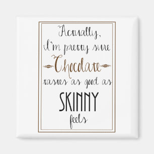 Kate Moss-Schokoladen-Zitat-Quadrat-Magnet Magnet