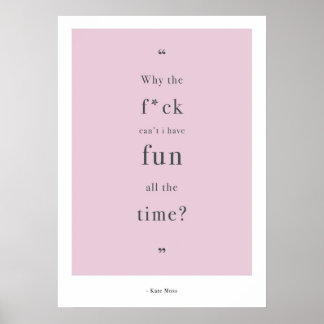 Kate Moss Zitat Poster