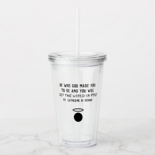 Katharina von Siena Quote Tumbler Acryltrinkbecher