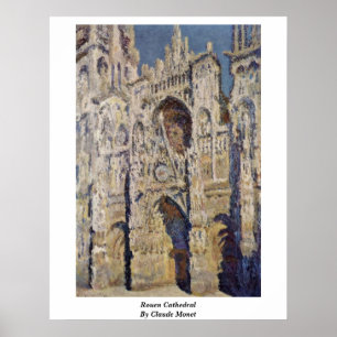 Kathedrale Rouen von Claude Monet Poster