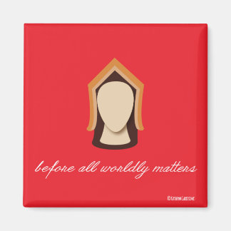 Katherine von Aragon "Before All World Matters" Magnet