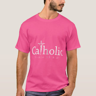Katholik seit 33 Ad Crucifix Jesus Eucharist Chris T-Shirt