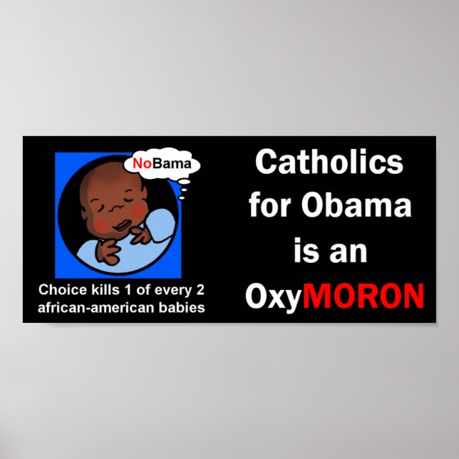Katholiken für Obama OxyMoron Poster (Vorne)