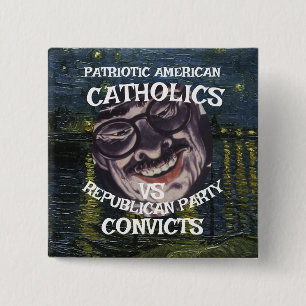 KATHOLIKEN STRAFTÄTER DHS CBP REPUBLIKANISCHE PART BUTTON