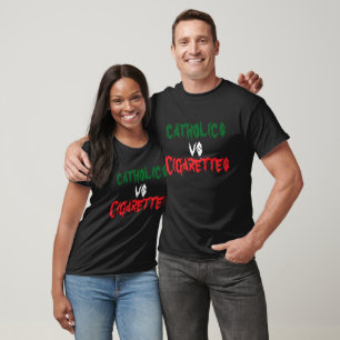 Katholiken Vs Zigaretten T-Shirt