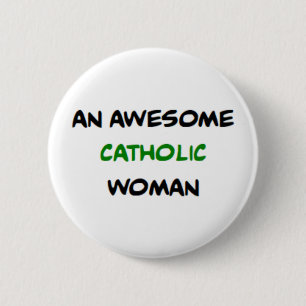 katholische Frau, großartig Button