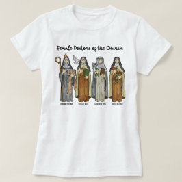 Katholische Heilige Weibliche Ärzte der Kirche T-Shirt