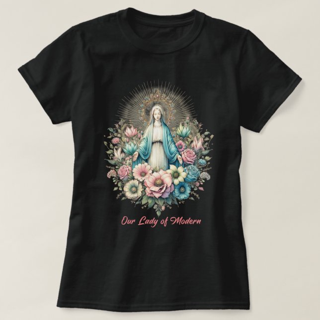 Katholische Jungfrau Mary Our Lady of Modern T-Shirt (Design vorne)