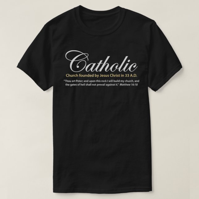Katholische Kirche, gegründet von Jesus Christus 3 T-Shirt (Design vorne)