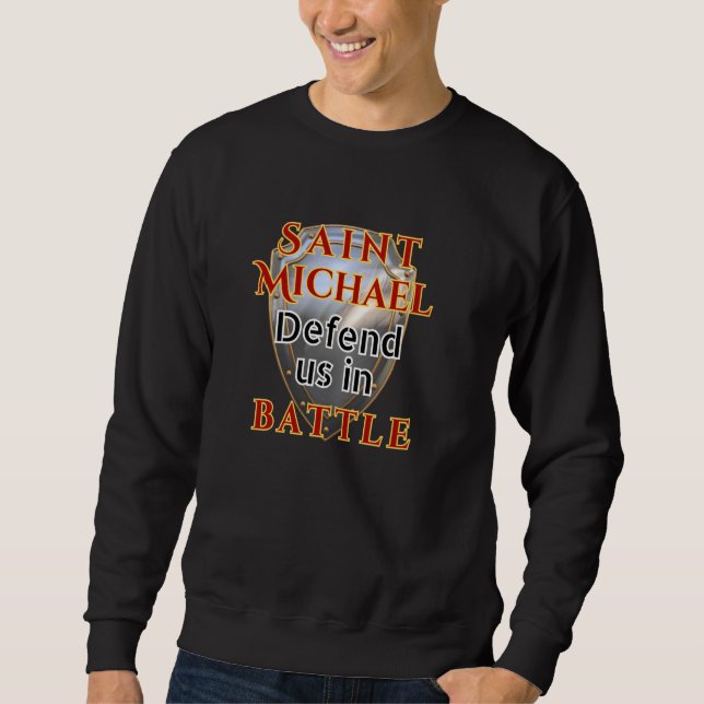 Katholische St. Michael Defend uns in Battle Pray Sweatshirt (Vorderseite)