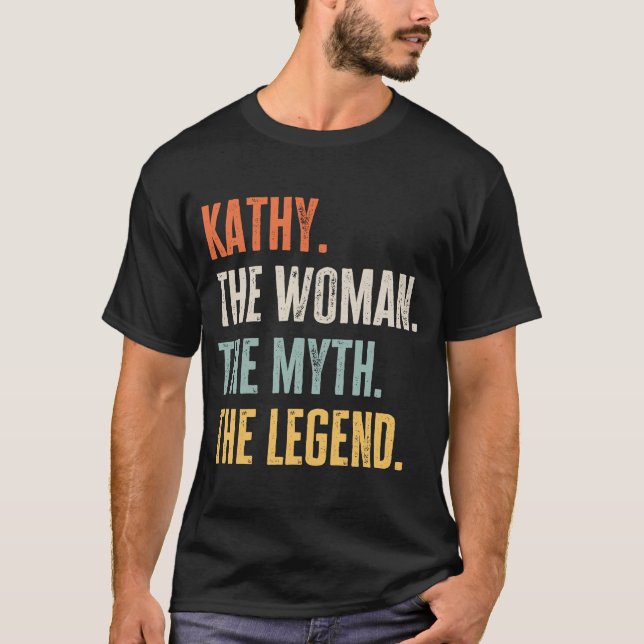 Kathy The Best Frauan Myth Legend Best Name Kathy T-Shirt (Vorderseite)