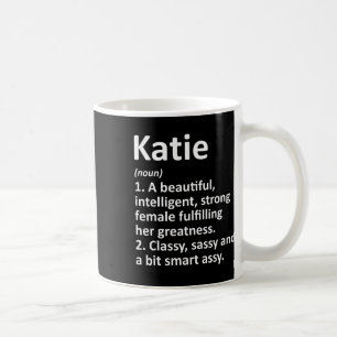 Katie Definition Personalisiert Name Funny Christm Kaffeetasse