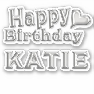 Katie Happy Birthday silver Aufkleber Sticker