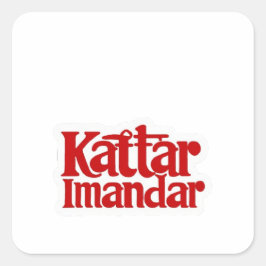 "Kattar Imandar Sticker: Stolz ehrlich!" Quadratischer Aufkleber