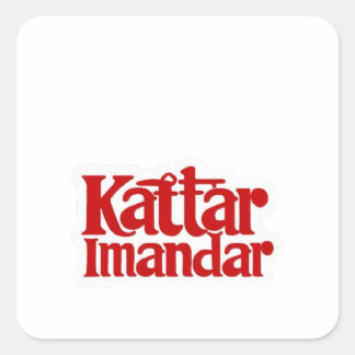 "Kattar Imandar Sticker: Stolz ehrlich!" Quadratischer Aufkleber