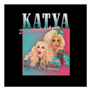 Katya Zamolodchikova Poster