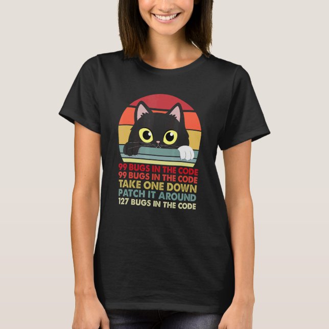 Katze 99 Fehler im Code Nimm einen heraus Patch es T-Shirt (Vorderseite)