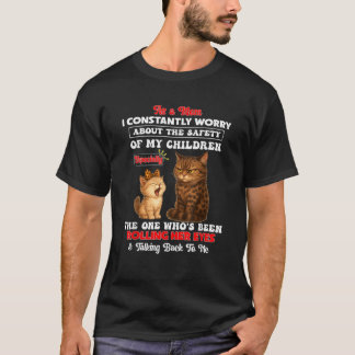 Katze als Mama, die mir ständig Sorgen um die Sich T-Shirt