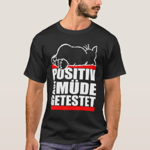 Katze auf Müdigkeit Schlaf positiv getestet T-Shirt