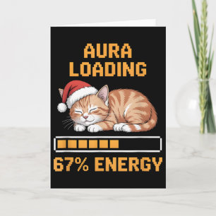 Katze Aura lädt 67 Prozent Energie Lustiges Gen Z  Karte