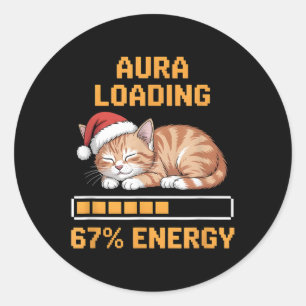 Katze Aura lädt 67 Prozent Energie Lustiges Gen Z Runder Aufkleber