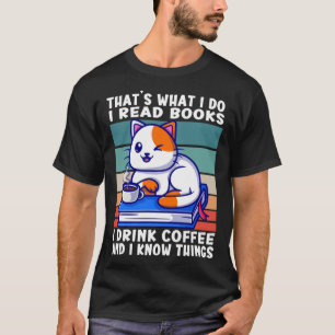 Katze Das ist was ich tue Ich lese Bücher Ich trin T-Shirt